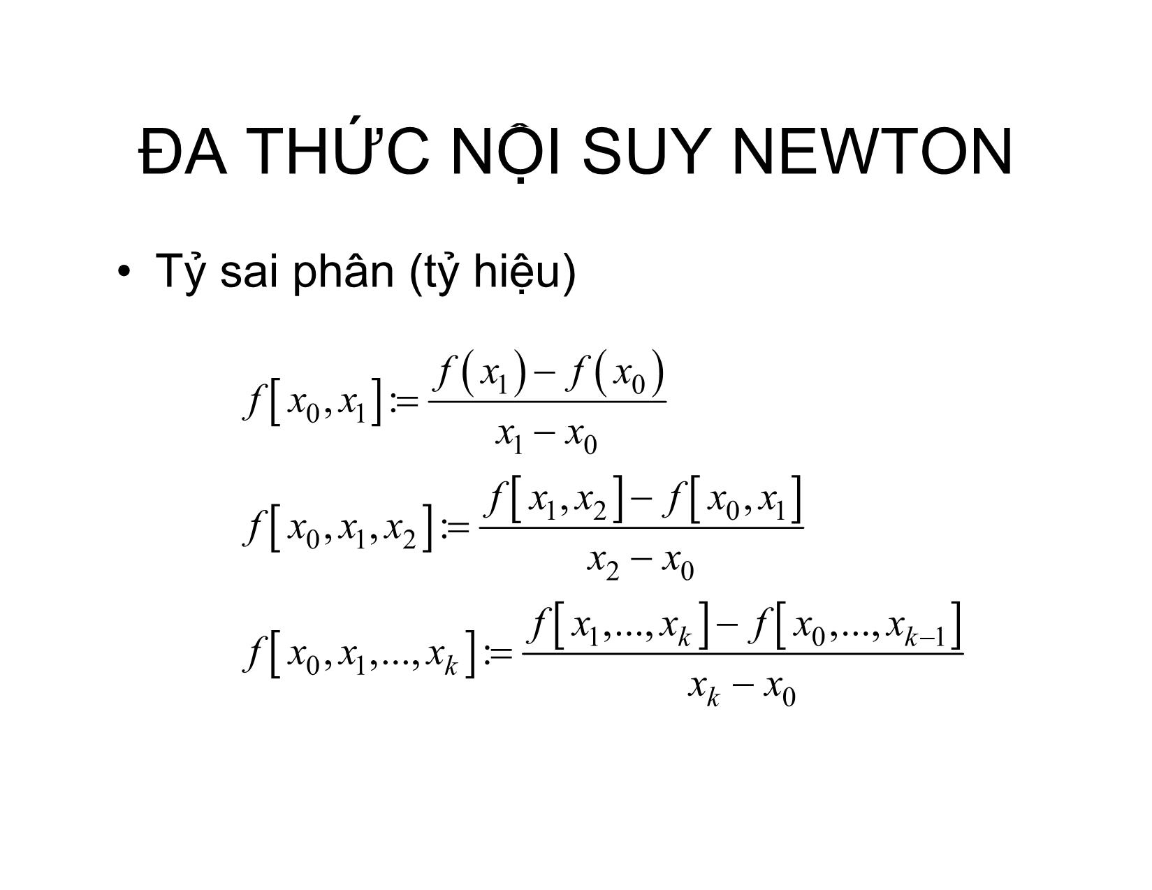 Bài giảng Phương pháp tính - Chương 9: Đa thức nội suy Newton - Hà Thị Ngọc Yến trang 5