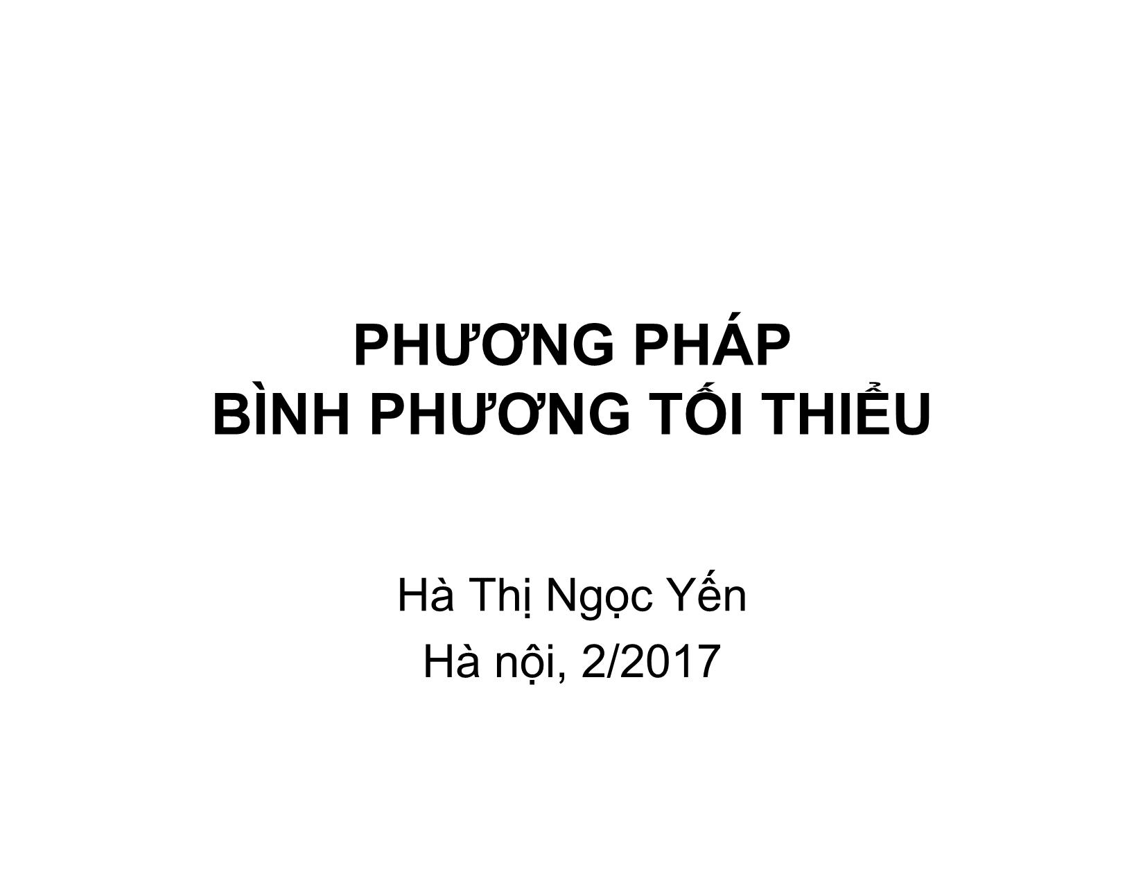 Bài giảng Phương pháp tính - Chương 10: Phương pháp bình phương tối thiểu - Hà Thị Ngọc Yến trang 1