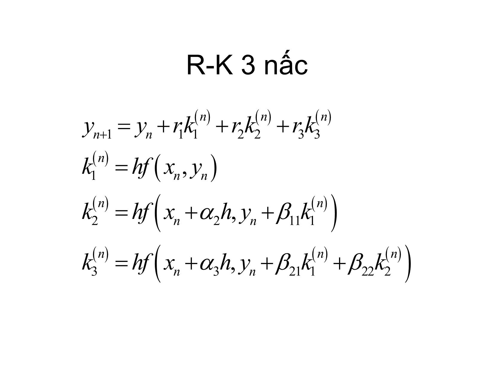 Bài giảng Phương pháp tính - Chương 12: Các phương pháp Runge – Kutta hiện giải bài toán Cauchy cho phương trình vi phân thường - Hà Thị Ngọc Yến trang 10