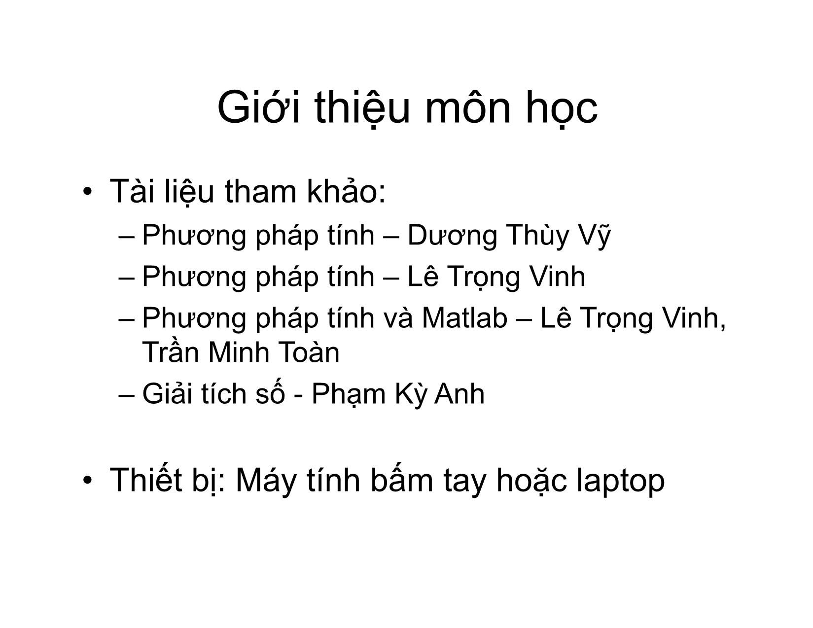 Bài giảng Phương pháp tính - Chương mở đầu: Giới thiệu môn học - Hà Thị Ngọc Yến trang 2