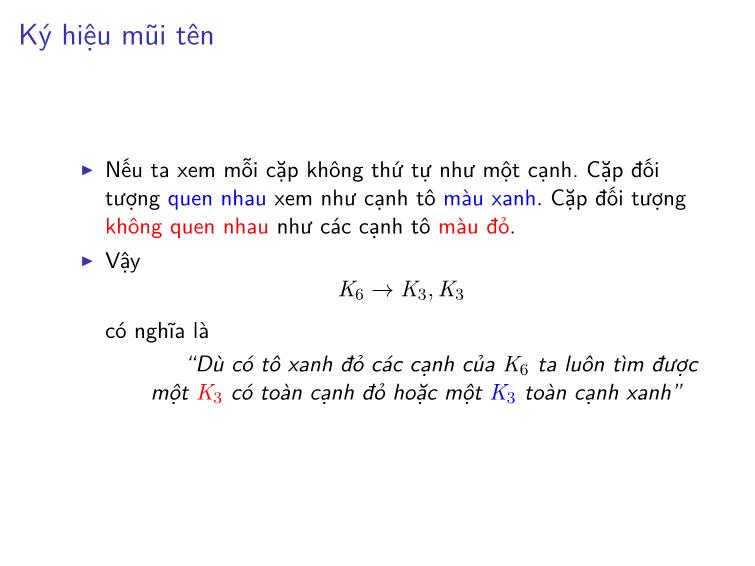 Bài giảng Toán rời rạc - Chương: Định lý Ramsey - Trần Vĩnh Đức trang 7