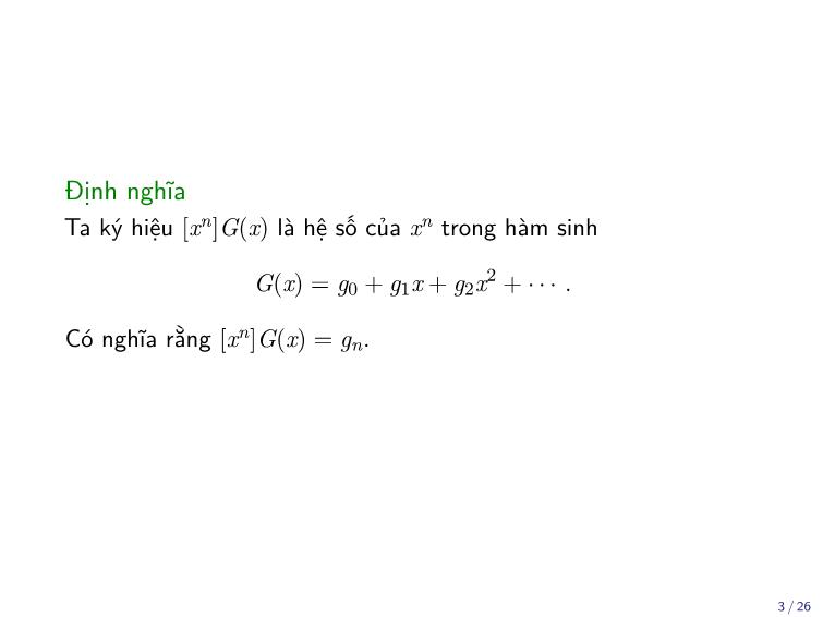 Bài giảng Toán rời rạc - Chương: Kỹ thuật Hàm sinh - Trần Vĩnh Đức trang 3