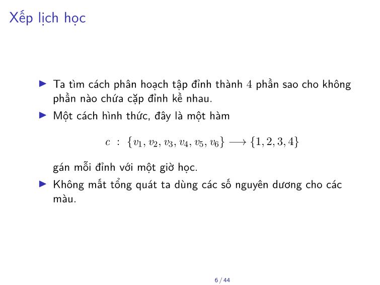 Bài giảng Toán rời rạc - Chương: Tô màu đỉnh của đồ thị - Trần Vĩnh Đức trang 6