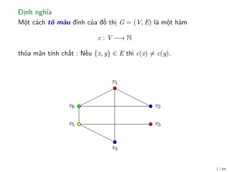 Bài giảng Toán rời rạc - Chương: Tô màu đỉnh của đồ thị - Trần Vĩnh Đức trang 7