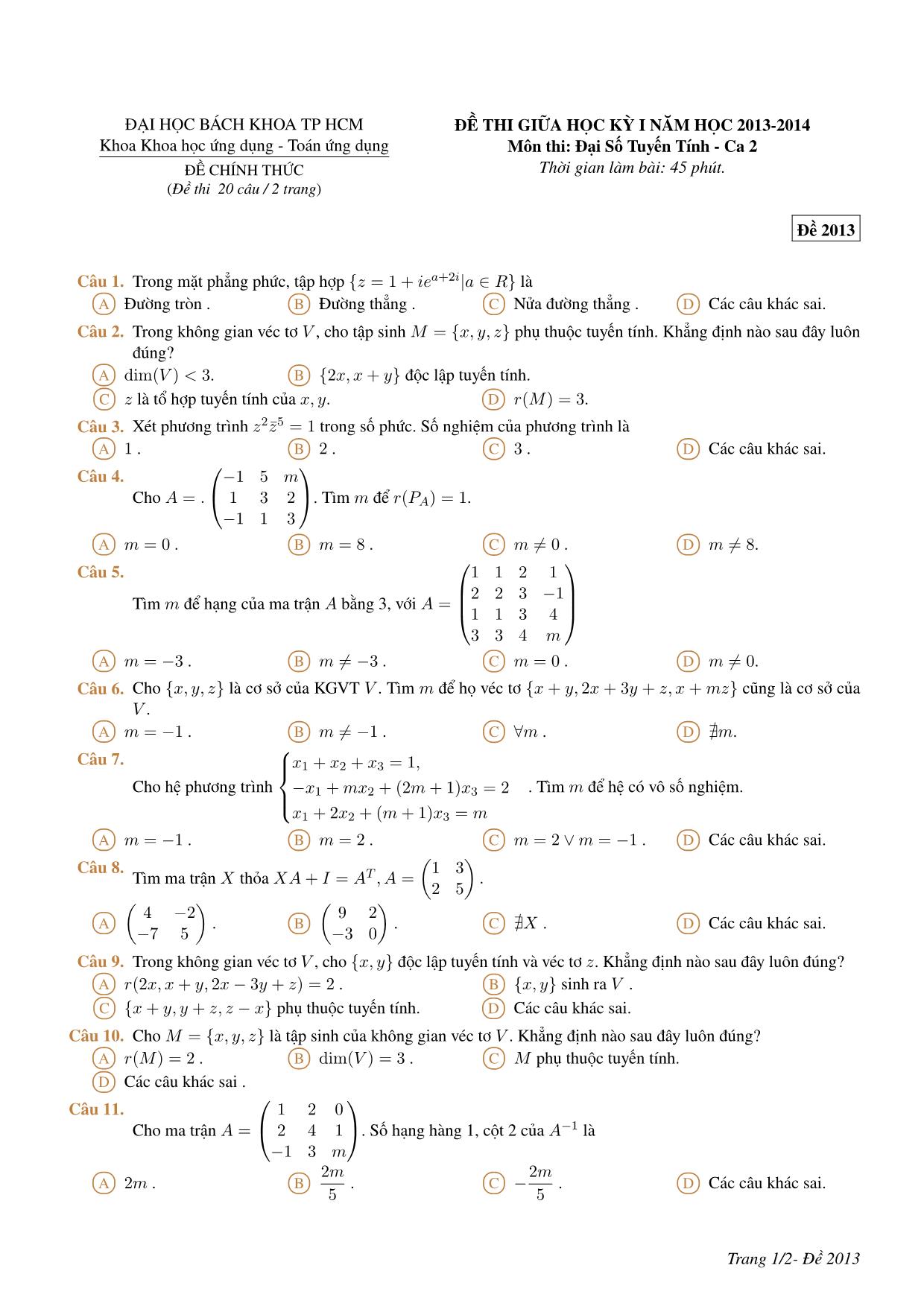 Đề thi giữa học kỳ môn Đại số tuyến tính - Ca 2 - Đề 2013 - Năm học 2013-2014 - Đại học Bách khoa thành phố Hồ Chí Minh (Có đáp án) trang 1