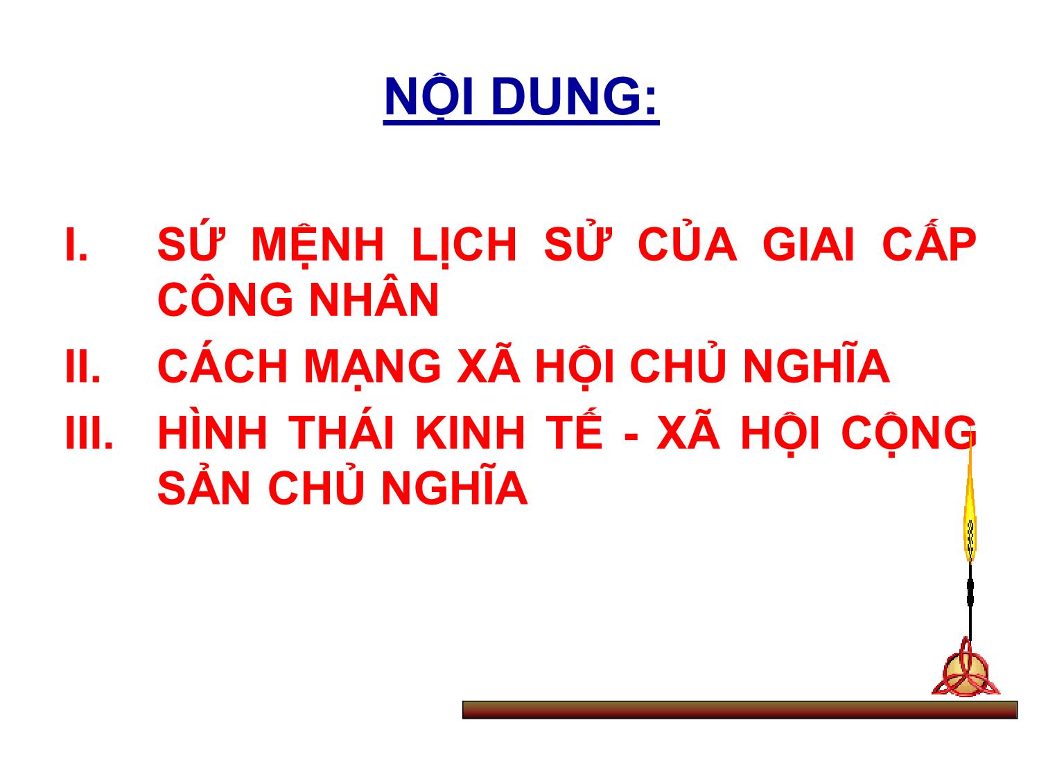 Bài giảng Kinh tế chính trị Mác-Lênin - Chương 7: Sứ mệnh lịch sử của giai cấp công nhân và cách mạng xã hội chủ nghĩa - Trần Thị Phương trang 3