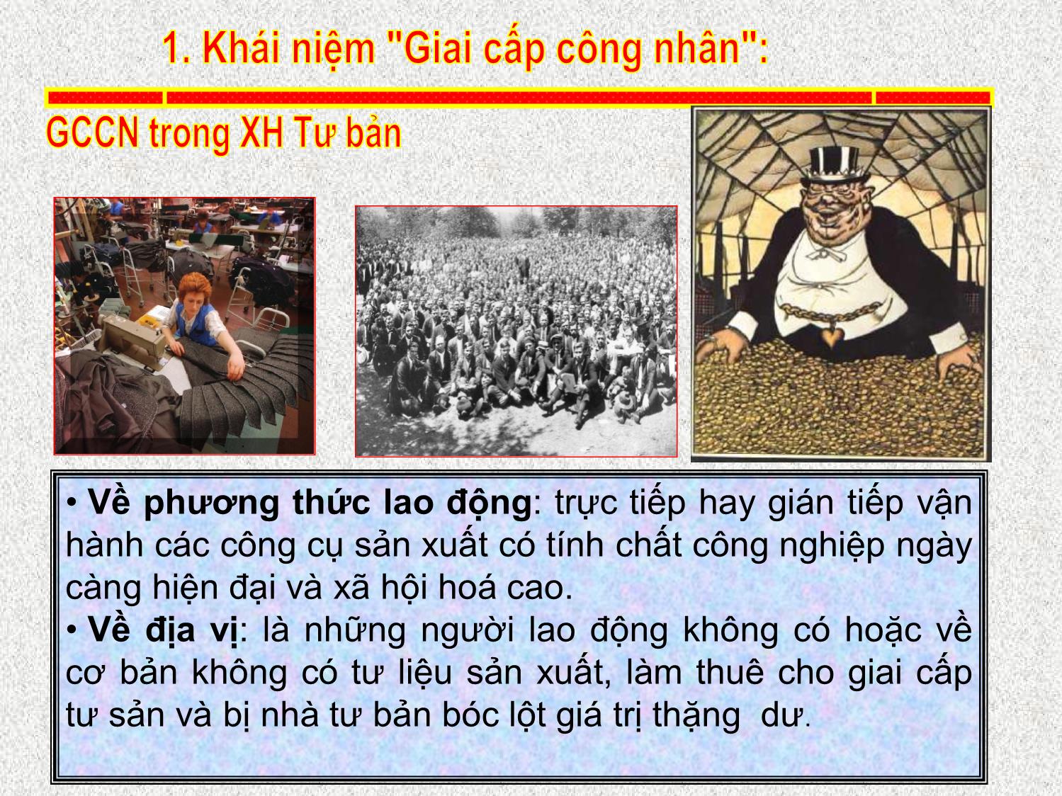 Bài giảng Kinh tế chính trị Mác-Lênin - Chương 7: Sứ mệnh lịch sử của giai cấp công nhân và cách mạng xã hội chủ nghĩa - Trần Thị Phương trang 5