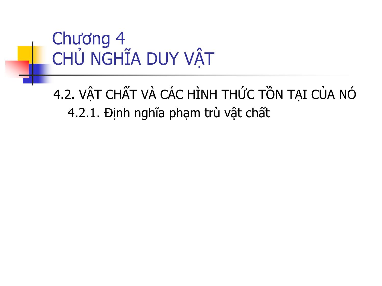 Bài giảng Triết học - Chương 4: Chủ nghĩa duy vật trang 3