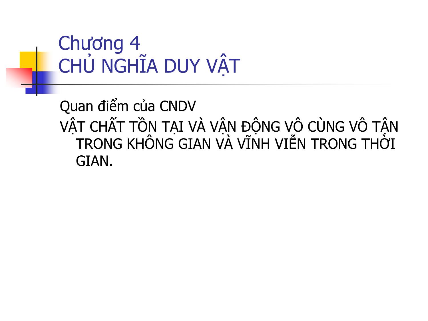 Bài giảng Triết học - Chương 4: Chủ nghĩa duy vật trang 7