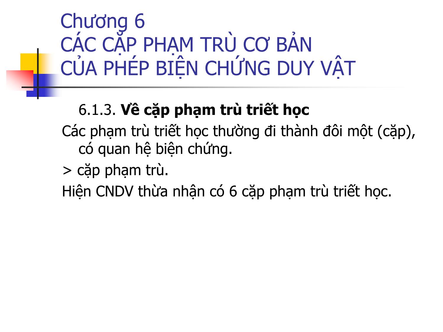 Bài giảng Triết học - Chương 6: Các cặp phạm trù cơ bản của phép biện chứng duy vật trang 3