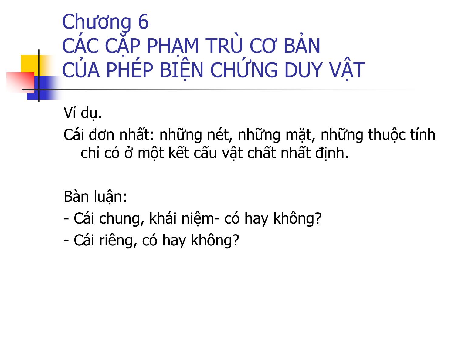 Bài giảng Triết học - Chương 6: Các cặp phạm trù cơ bản của phép biện chứng duy vật trang 5