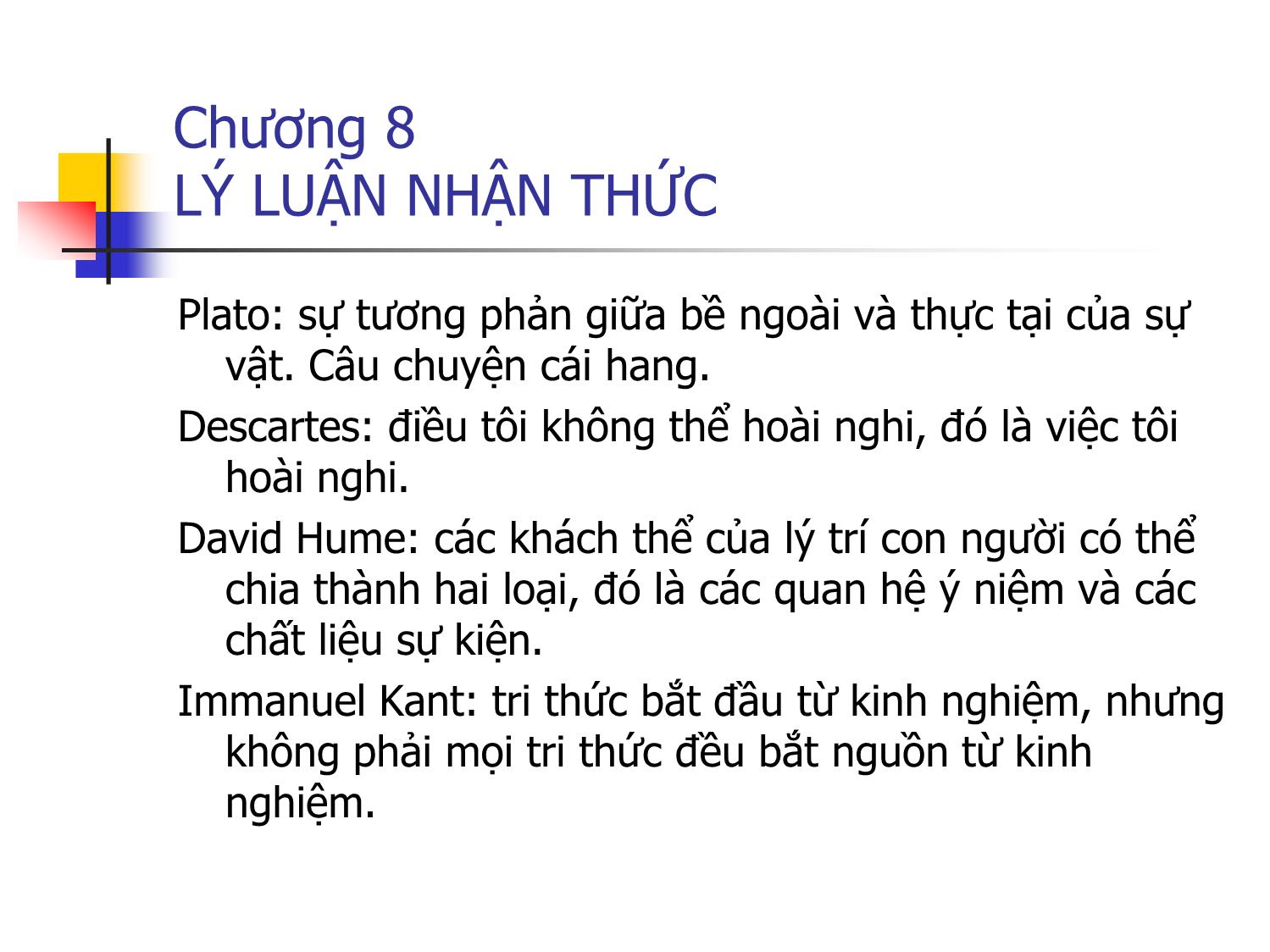 Bài giảng Triết học - Chương 8: Lý luận nhận thức trang 2