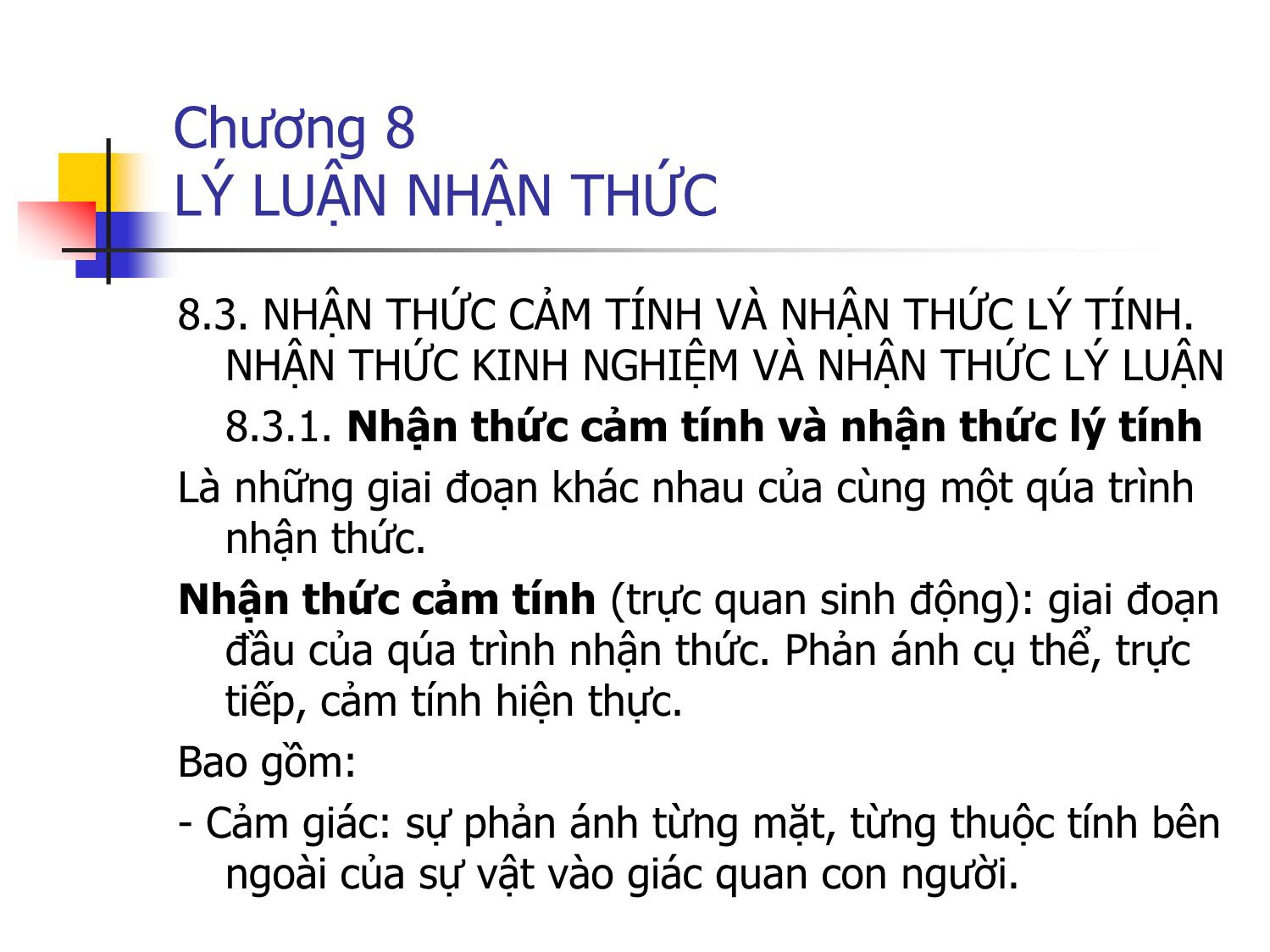 Bài giảng Triết học - Chương 8: Lý luận nhận thức trang 8