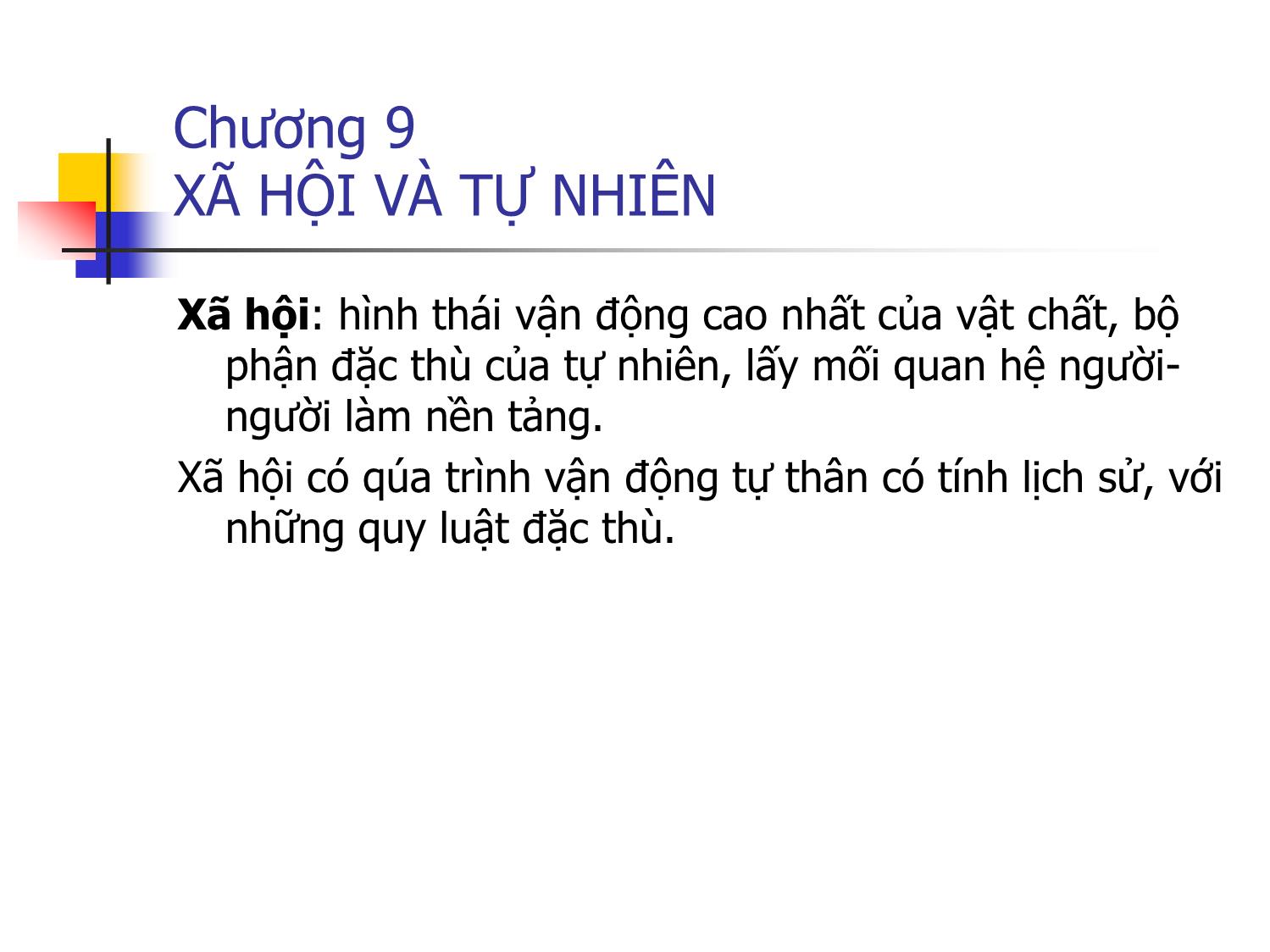 Bài giảng Triết học - Chương 9: Xã hội và tự nhiên trang 8