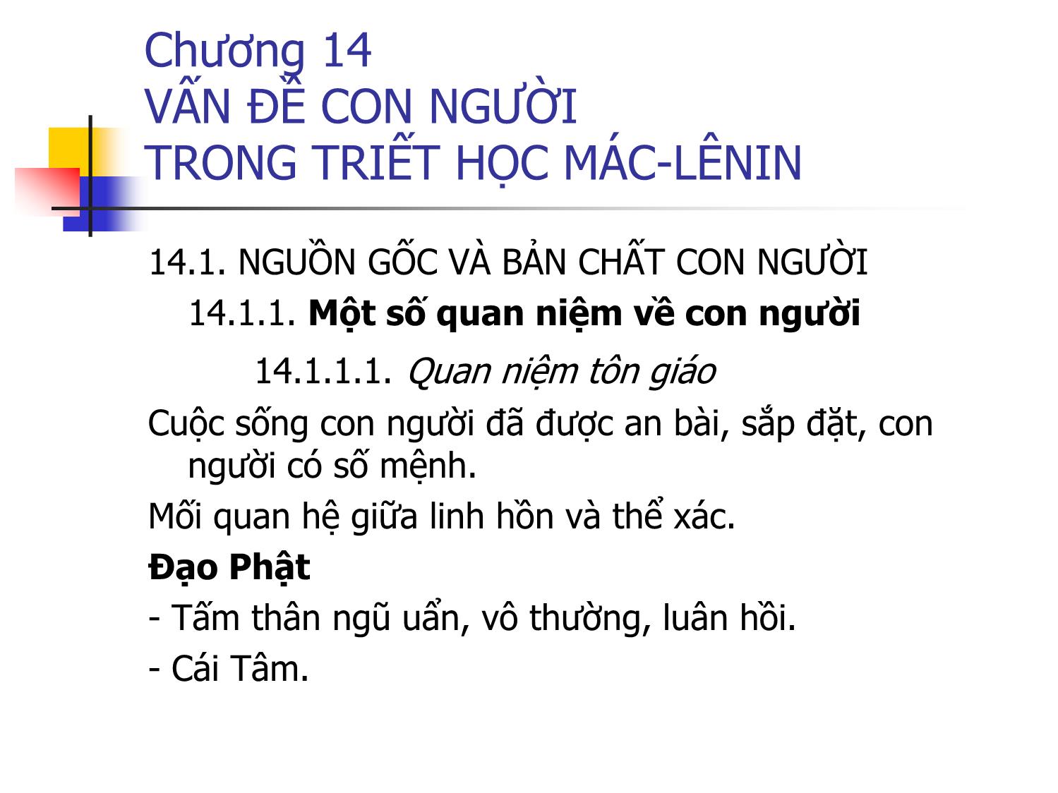 Bài giảng Triết học - Chương 14: Vấn đề con người trong triết học Mác-Lênin trang 2