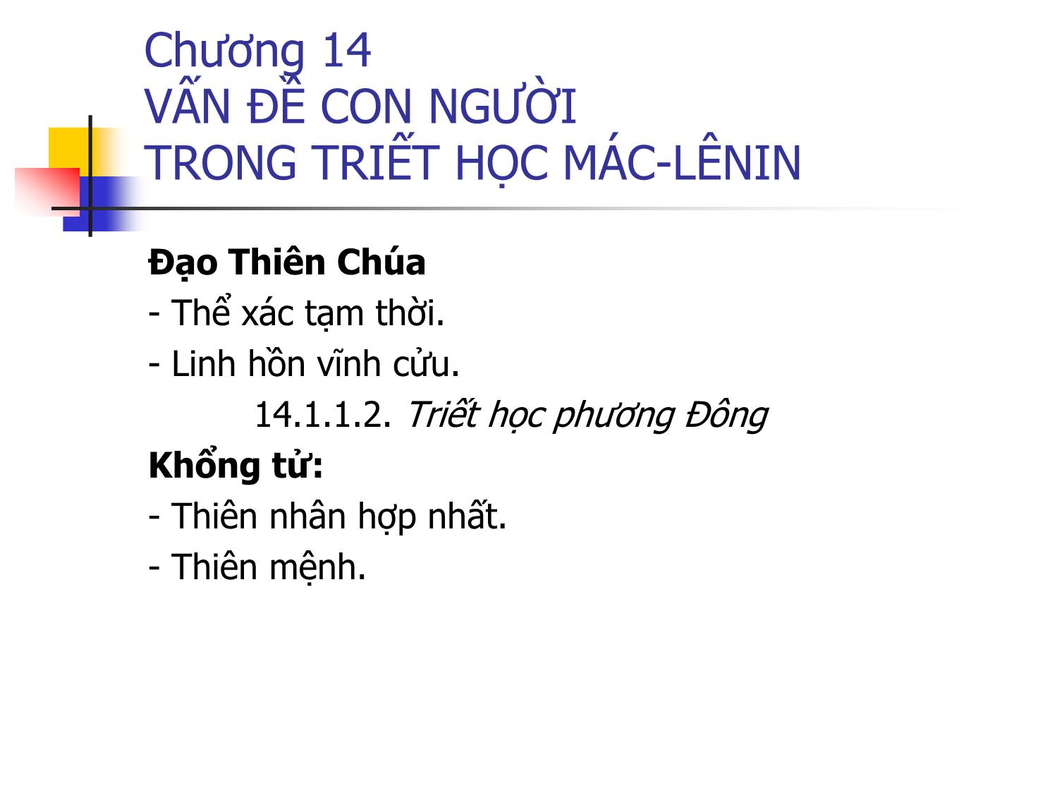 Bài giảng Triết học - Chương 14: Vấn đề con người trong triết học Mác-Lênin trang 3