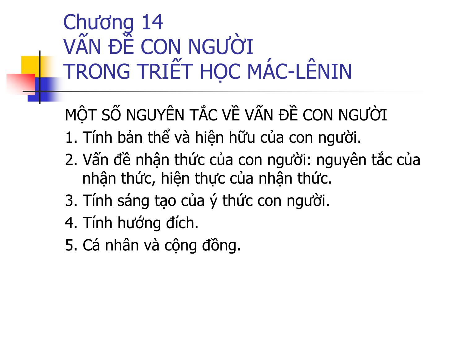 Bài giảng Triết học - Chương 14: Vấn đề con người trong triết học Mác-Lênin trang 9