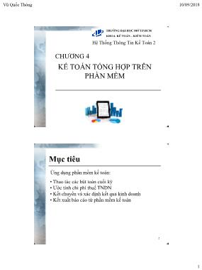 Bài giảng Hệ thống thông tin kế toán 2 - Chương 4: Kế toán tổng hợp trên phần mềm - Vũ Quốc Thông