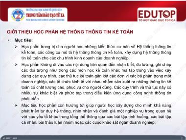 Bài giảng Hệ thống thông tin kế toán - Bài 1: Tổng quan về hệ thống thông tin kế toán - Phạm Đức Cường