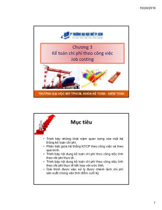 Bài giảng Kế toán chi phí - Chương 3: Kế toán chi phí theo công việc (Mới nhất)