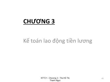 Bài giảng Kế toán tài chính 1 - Chương 3: Kế toán lao động tiền lương - Hồ Thị Thanh Ngọc