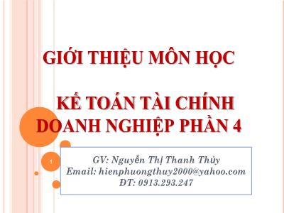Bài giảng Kế toán tài chính doanh nghiệp (Phần 4) - Chương 1: Kế toán các khoản đầu tư dài hạn - Nguyễn Thị Thanh Thủy
