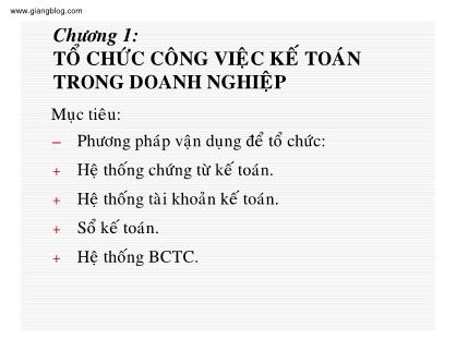 Bài giảng Kế toán thuế doanh nghiệp - Chương 1: Tổ chức công việc kế toán trong doanh nghiệp