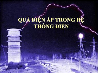 Bài giảng Kỹ thuật cao áp - Chương 10: Quá điện áp trong hệ thống điện