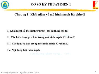 Bài giảng Kỹ thuật điện 1 - Chương 1: Khái niệm về mô hình mạch Kirchhoff - Nguyễn Việt Sơn