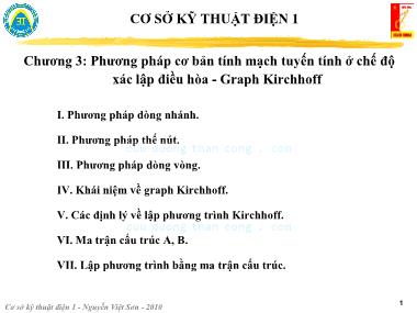 Bài giảng Kỹ thuật điện 1 - Chương 3: Phương pháp cơ bản tính mạch tuyến tính ở chế độ xác lập điều hòa. Graph Kirchhoff - Nguyễn Việt Sơn