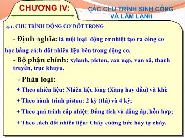 Bài giảng Kỹ thuật nhiệt - Chương 4: Các chu trình sinh công và làm lạnh - Ngô Phi Mạnh