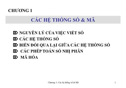 Bài giảng Kỹ thuật số - Chương 1: Các hệ thống số và mã