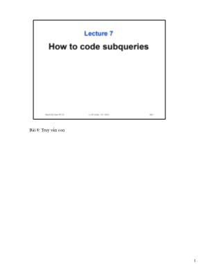 Bài giảng Microsoft SQL Server - Bài 7: Truy vấn con - Lê Thị Tú Kiên