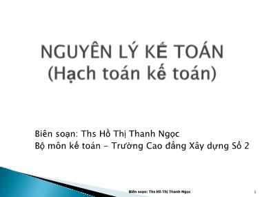 Bài giảng Nguyên lý kế toán - Chương 1: Những vấn đề chung về kế toán - Hồ Thị Thanh Ngọc