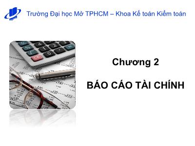 Bài giảng Nguyên lý kế toán - Chương 2: Báo cáo tài chính - Nguyễn Hoàng Phi Nam