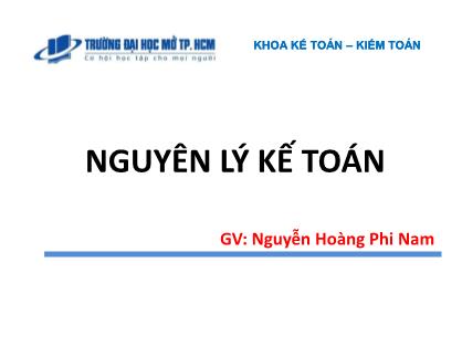 Bài giảng Nguyên lý kế toán - Chương mở đầu: Giới thiệu - Nguyễn Hoàng Phi Nam