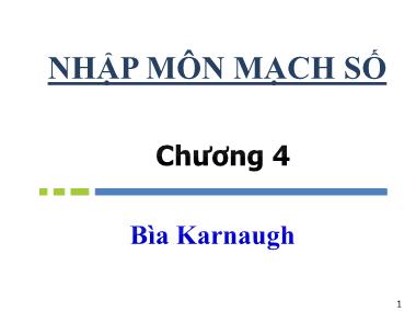 Bài giảng Nhập môn mạch số - Chương 4: Bìa Karnaugh - Hồ Ngọc Diễm