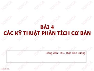 Bài giảng Phân tích thiết kế hệ thống thông tin - Bài 4: Các kỹ thuật phân tích cơ bản - Thạc Bình Cường