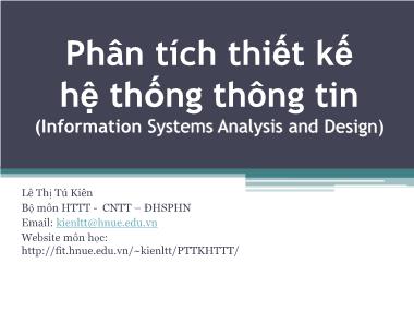 Bài giảng Phân tích và thiết kế hệ thống thông tin - Chương mở đầu: Giới thiệu môn học - Lê Thị Tú Kiên