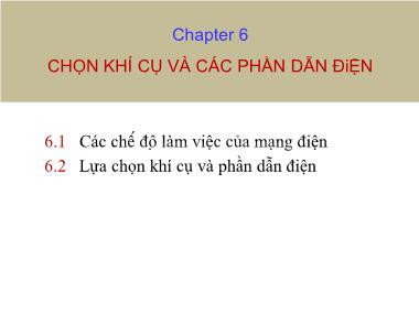 Bài giảng Thiết kế đường dây và trạm biến áp - Chương 6: Chọn khí cụ và các phần dẫn điện - Nguyễn Nhật Nam