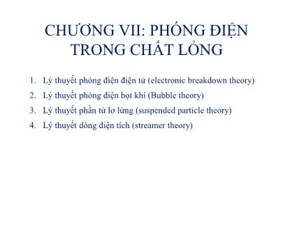 Bài giảng Vật liệu điện - Chương 7: Phóng điện trong chất lỏng