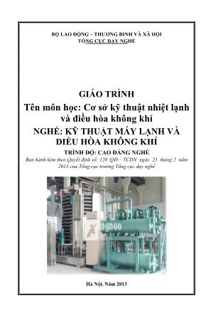 Giáo trình Mô đun Cơ sở kỹ thuật nhiệt lạnh và điều hòa không khí - Kỹ thuật máy lạnh và điều hòa không khí