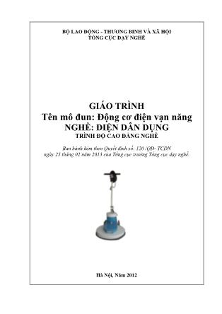 Giáo trình Mô đun Động cơ điện vạn năng - Điện dân dụng