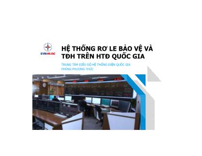 Hệ thống rơ le bảo vệ và TĐH trên hệ thống điện quốc gia