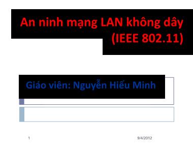 Bài giảng An ninh mạng LAN không dây - Nguyễn Hiếu Minh