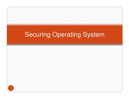 Bài giảng An toàn hệ điều hành - Securing operating system - Nguyễn Hồng Sơn