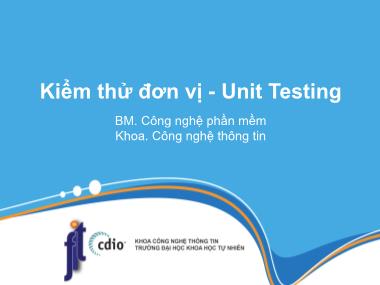 Bài giảng Công cụ kiểm thử phần mềm - Bài 7: Kiểm thử đơn vị