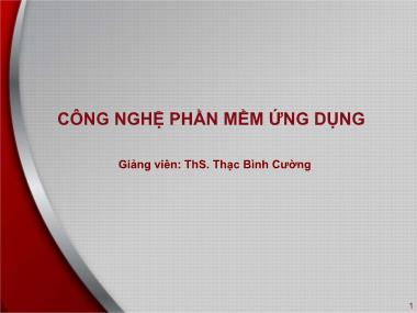 Bài giảng Công nghệ phần mềm ứng dụng - Bài 2: Quản lý dự án công nghệ thông tin - Thạc Bình Cường