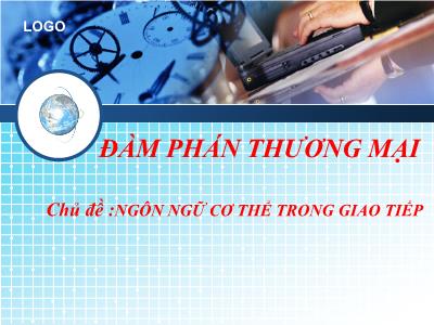 Bài giảng Đàm phán thương mại - Chủ đề: Ngôn ngữ cơ thể trong giao tiếp