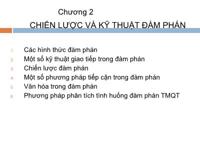 Bài giảng Đàm phán thương mại - Chương 2: Chiến lược và kỹ thuật đàm phán